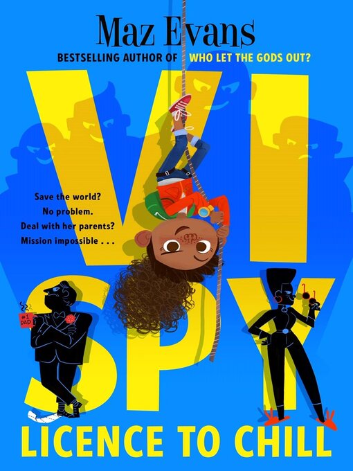 Title details for Vi Spy: Licence to Chill by Maz Evans - Wait list